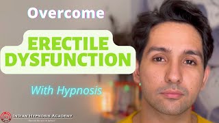 Overcome Erectile Dysfunction with Hypnosis by Tarun Malik