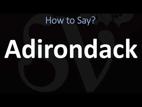 How to Pronounce Adirondack? (CORRECTLY)