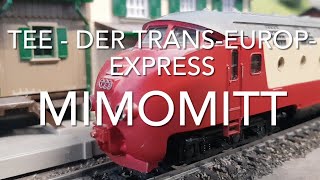 Märklin Anlage H0, TEE - Der Trans-Europ-Express, Modellbahn Schnellverkehr Triebzüge, Mimomitt 1:87