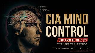 MKUltra: The CIA Mind Control Files They Burned  (ARCHIVE 002)