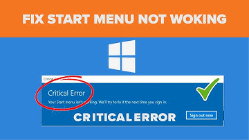 how to fix critical error start menu windows 10