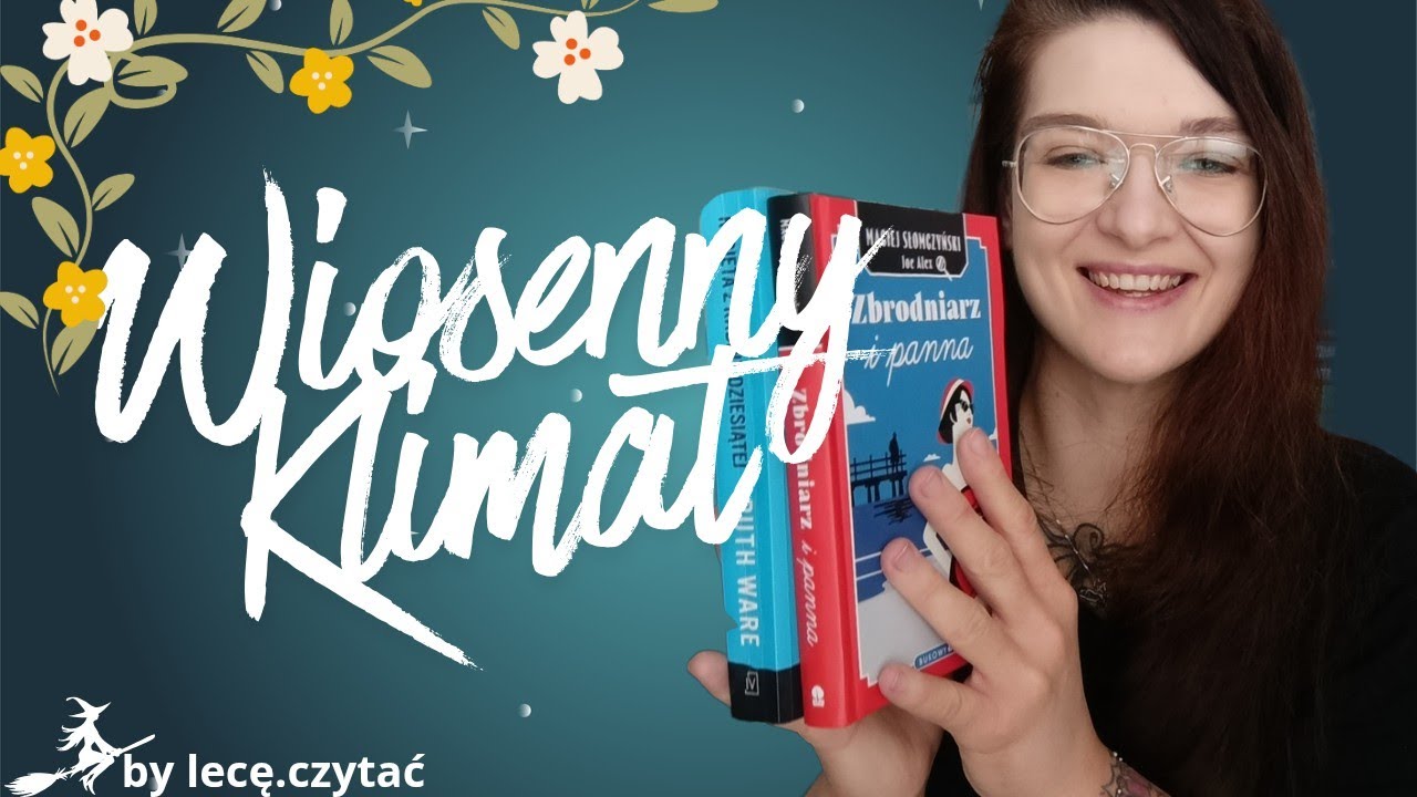 Książki, które przywołają wiosnę!📚💐