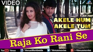 Video thumbnail of "Raja Ko Rani Se Pyaar (Akele Hum Akele Tum)"