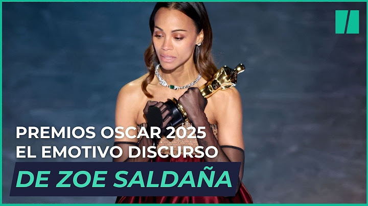 El EMOTIVO DISCURSO de ZOE SALDAÑA en los PREMIOS OSCAR 2025