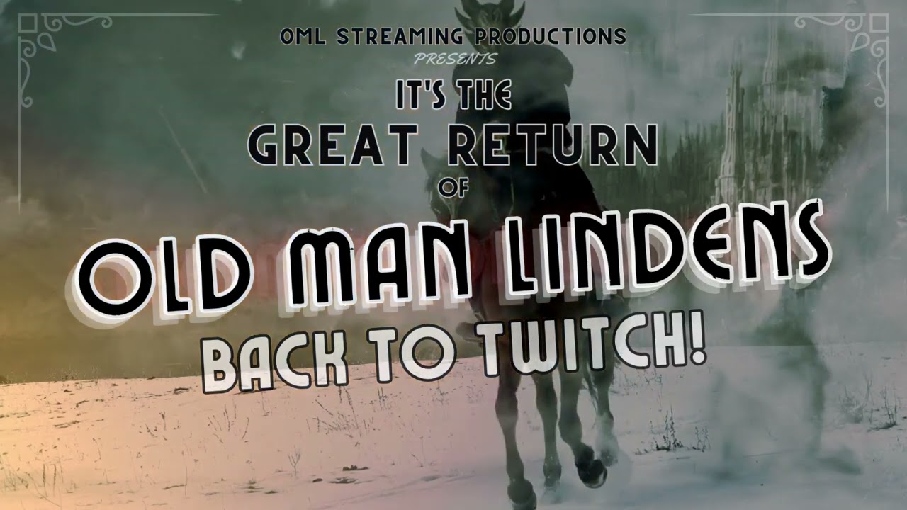 The Great Return of OldMan Lindens Phenomenon to streaming on Twitch & YouTube!