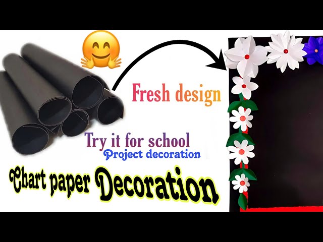 Chart paper decorations project, chart paper decorations