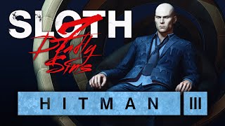 Hitman 3: Seven Deadly Sins - Sloth - If All Else Snails