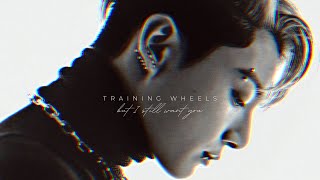 JUNGKOOK FMV "Training wheels... but I still want you"