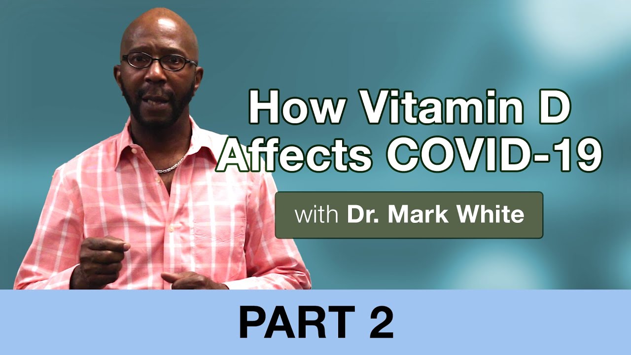How vitamin D affects COVID-19, part 2