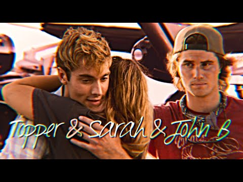 Видео: SARAH & TOPPER & JOHN B | I just want to be loved