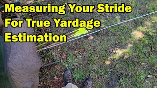 Measuring Your Stride For True Yardage Estimation