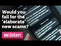 Would you fall for the ‘elaborate’ new scams? | ABC News Daily podcast