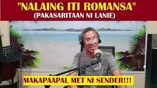 Dear Manong Nemy - Story of Lanie - 'Nalaing Iti Romansa'