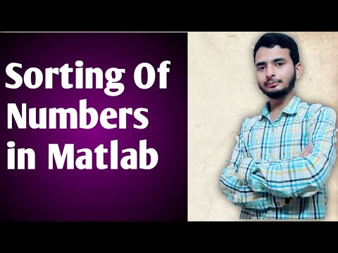 Matlab For Mechanical Engineers l Sorting Of Numbers In Matlab l E-SKILLS l Syed Faisal Pasha Quadri