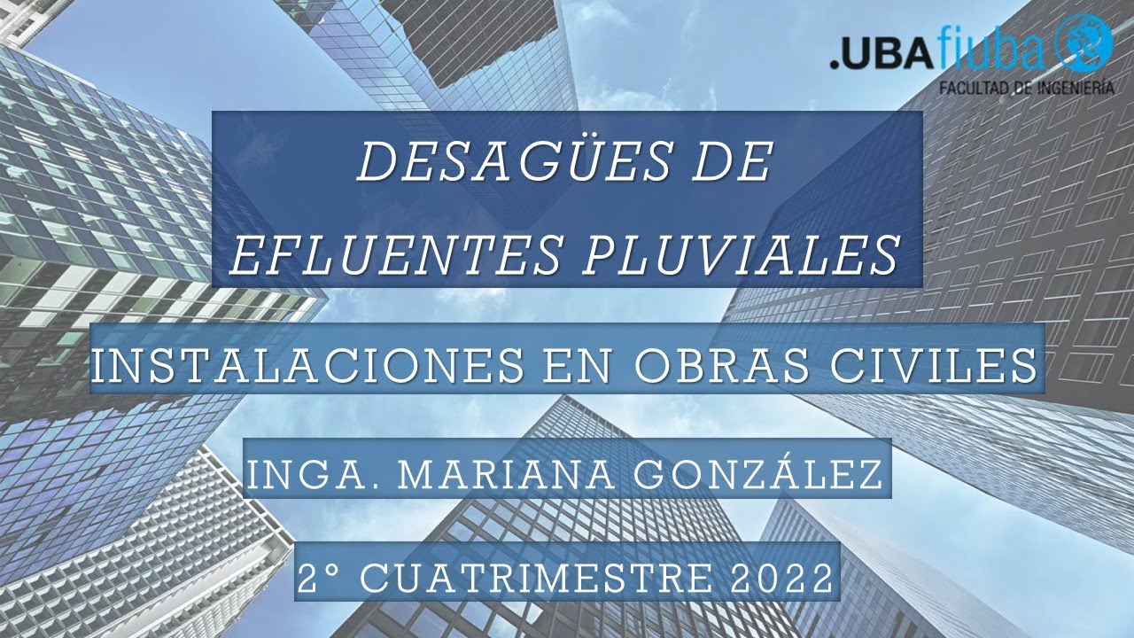 Presentación "Desagües de efluentes pluviales" - Inga. Mariana González