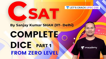 CSAT | Complete Dice | Part 1 | UPSC CSE/IAS 2021/22 | Sanjay Kumar Shah