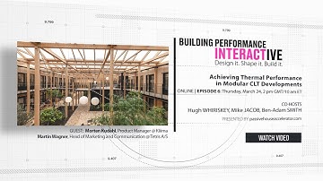 BPI Series | Episode 6 - Achieving Thermal Performance in Modular CLT Developments