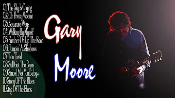 Gary Moore Greatest Hits - Gary Moore Full Album