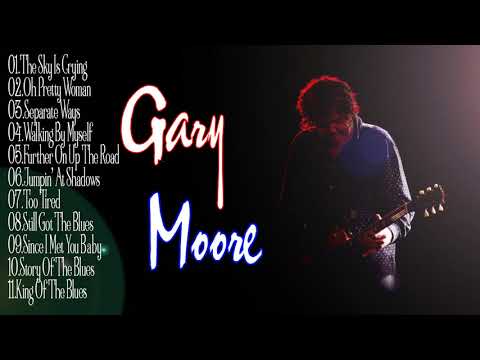 Gary Moore Greatest Hits Gary Moore Full Album Youtube