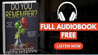 DO YOU REMEMBER?: A GRIPPING PSYCHOLOGICAL THRILLER by Freida McFadden [ Full AudioBook Free ]