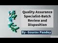 Quality Assurance Specialist -Batch Review and Disposition