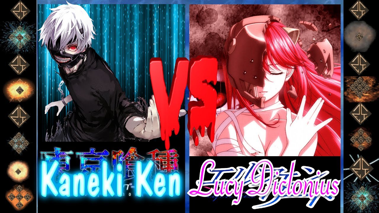 Kaneki Ken (Tokyo Ghoul) vs Lucy Diclonious (Elfen Lied