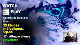 Stephen Heller: 25 Études Mélodiques, Op.45: 17 - Allegro vivace