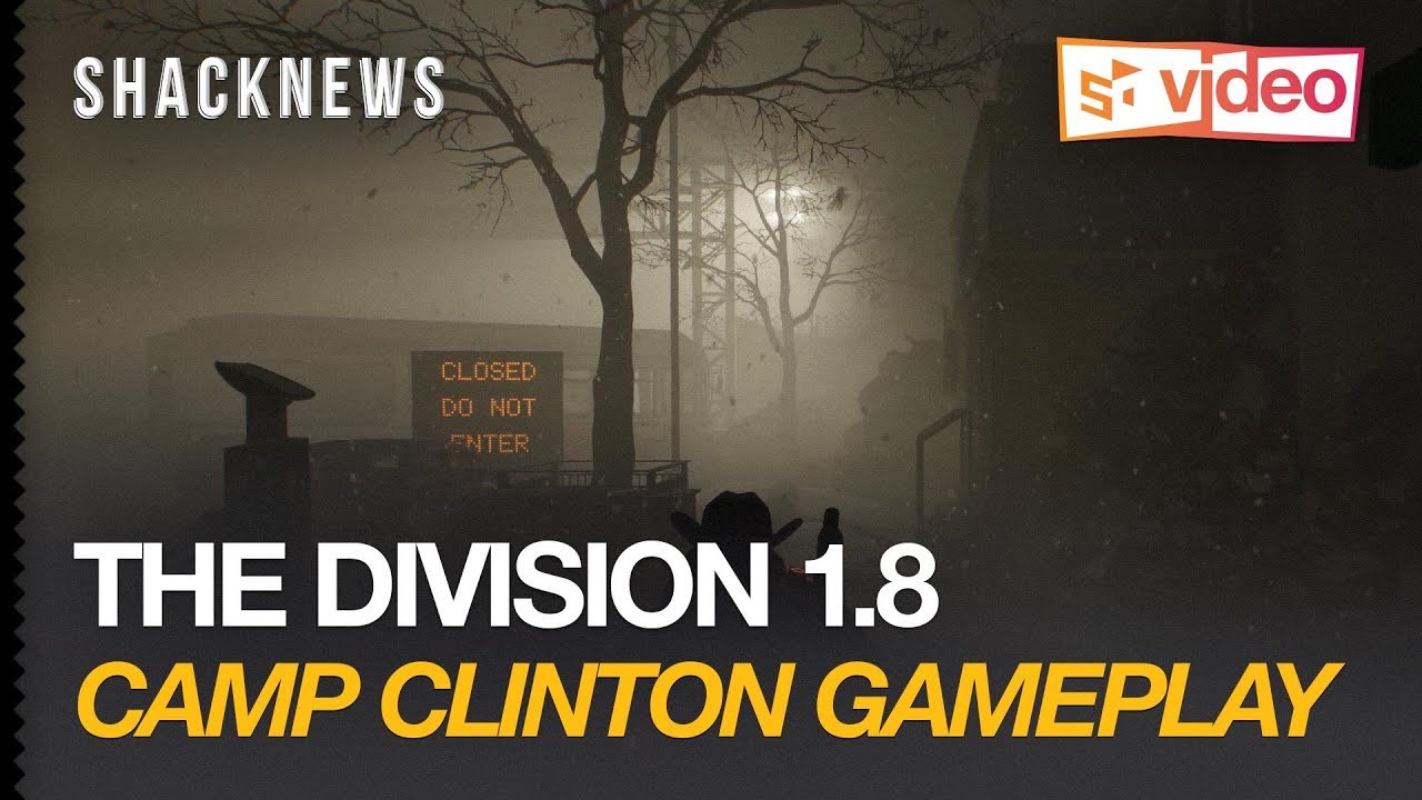 The Division 1.8 Update -  4K Camp Clinton Gameplay