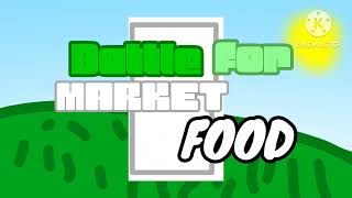 Battle for market food intro fixed guess