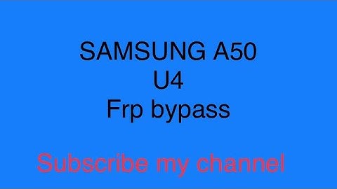 Frp bypass on A50 U4 Samsung a505f binary S4ATB6 Google account unlock