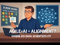 Agile for AI Projects is a GAME CHANGER for Data Scientists and Scrum Teams