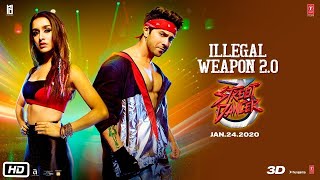 Illegal Weapon 2.0 - Street Dancer 3D  Varun D, Shraddha K  Tanishk B,Jasmine Sandlas,Garry Sandhu