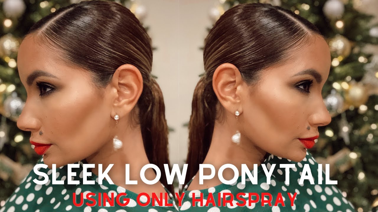 Sleek Low Ponytail Using Only Hairspray
