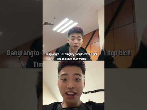 Dangrangto TeuYungBoy song