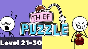 Thief Puzzle level 21, 22, 23, 24, 25, 26, 27, 28, 29, 30 | WalkThrough | Gameplay