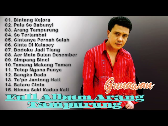 Lagu Pop Manado Terpopuler Gunawan || Arang Tampurung Full Album class=