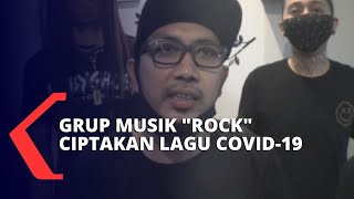 Grup Musik Rock Asal Surabaya Ciptakan Lagu Corona