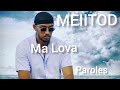 Meiitod - Ma Lova (paroles vidéo)