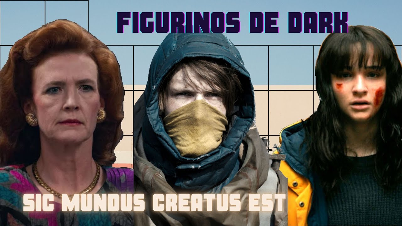 SIC MUNDUS CREATUS EST: COMENTANDO OS FIGURINOS DE DARK DA NETFLIX