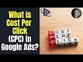 What is Cost Per Click (CPC) in Google Ads & Google Adwords? | PPC Training