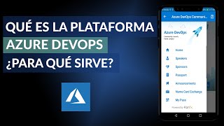 ¿Qué es la Plataforma Azure DevOps? ¿Cómo Funciona y Para qué Sirve?