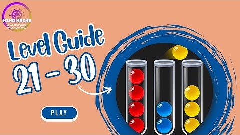 Ball Sort Puzzle Level 21 - 30 Walkthrough