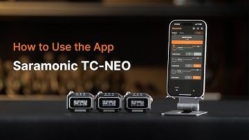 Saramonic TC-NEO: How to Get Higher Efficiency with Saramonic App