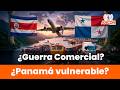 🇵🇦🇨🇷 Guerra Comercial entre Panamá y Costa Rica: ¿No Beneficia a Ninguno esta Situación?