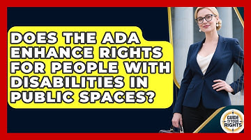 Does the ADA Enhance Rights for People with Disabilities in Public Spaces?