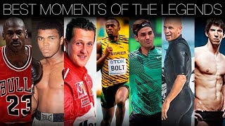The Best Moments Of The Legends Sports 