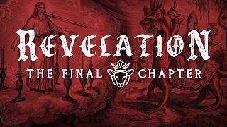 Revelation | The Final Chapter (week 9)