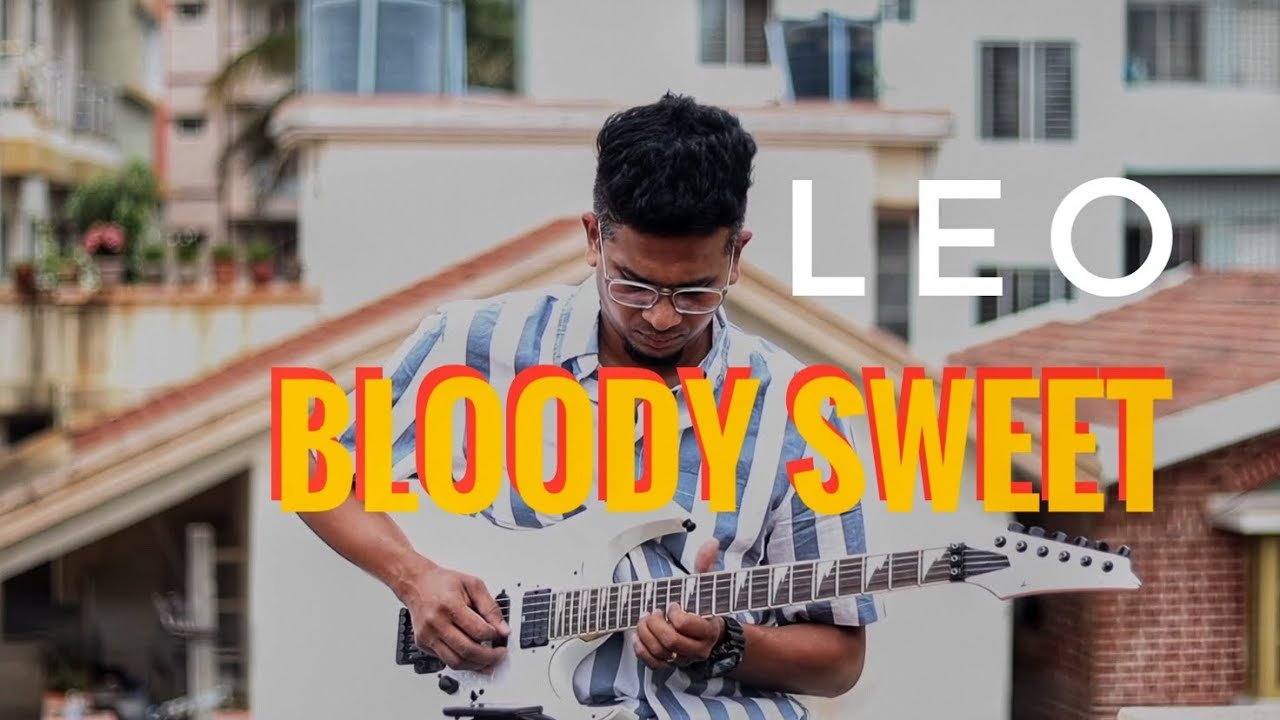Leo | Bloody Sweet | Anirudh | Isaac Thayil | Electric & Acoustic | Tamil Guitar Lessons | Part-1