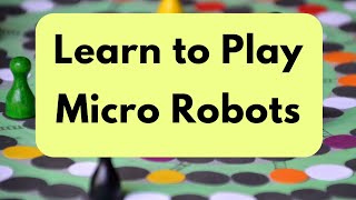 Learn to Play: Micro Robots