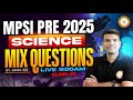 MPSI Prelims 2025 | MPSI Science Mix Questions Class 23 | इससे बाहर कुछ नहीं! | By Jamil Sir Science